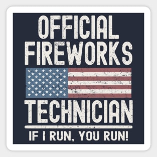 Official Fireworks Technician If I Run, You Run Magnet